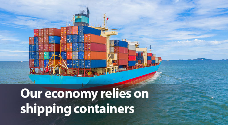 Our economy relies on shipping containers