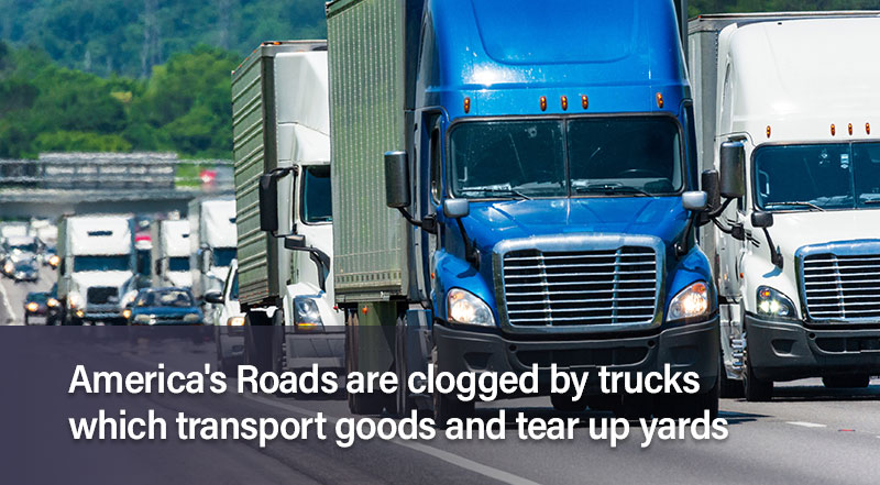 America's Roads are clogged by trucks