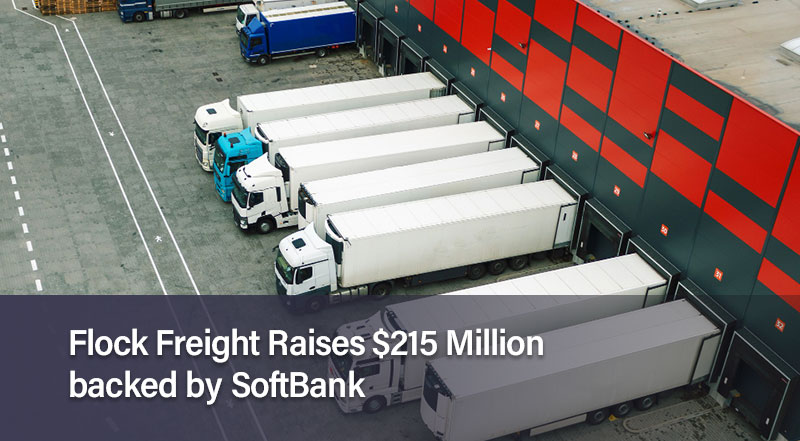 Flock Freight Raises $215 Million backed by SoftBank