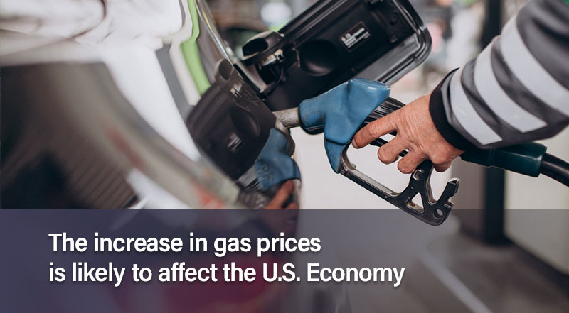 The increase in gas prices is likely to affect the U.S. Economy